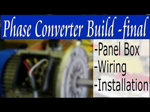 Building a Phase Converter - Part 3 Final