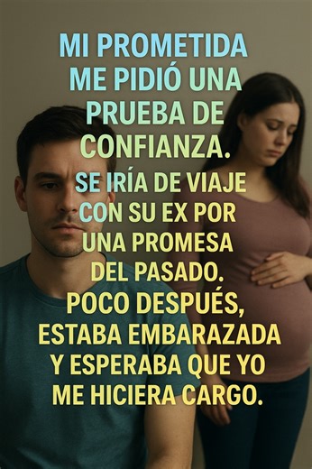 Mi prometida me pidió una prueba de confianza. Se iría de viaje con su ex por una promesa del pasado...... #viralpost2025シ2025 #chisme #redditstorytime #redditespañol #fypシ゚viralシ | Centauro de la Luna