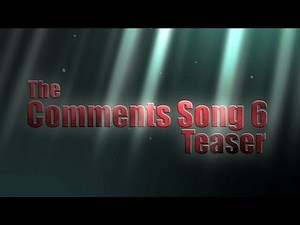 The Comments Song 6 (Official Teaser) | 2J