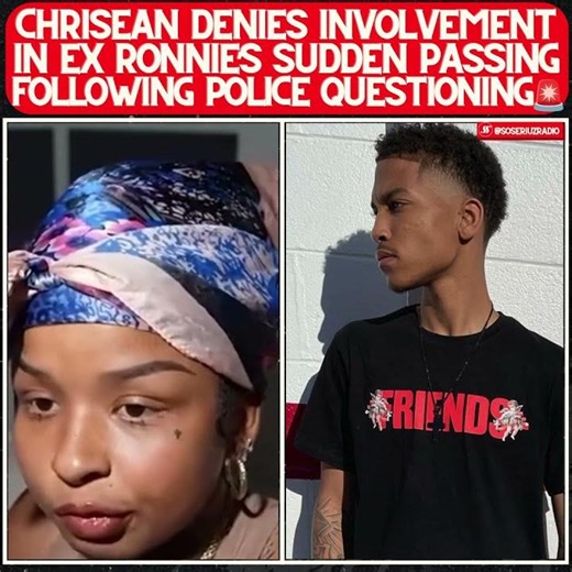 Chrisean Breaks Silence After Police QUESTION Her on ex Ronnie's Passing! 🚨