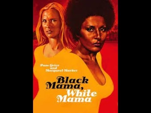 Movie Review of the (1973 ) Black Mama White Mama Starring Pam Grier and Margaret Markov
