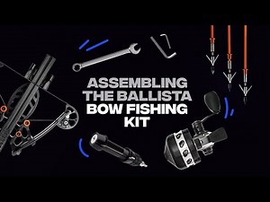 Assembling the Ballista Bow Fishing Kit