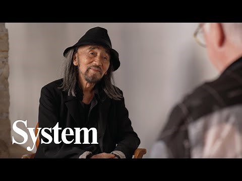 In conversation: Yohji Yamamoto & Tim Blanks | System
