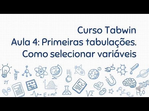 Aprendendo Tabwin #Aula 4 - Como selecionar variáveis e fazer as tabulações?
