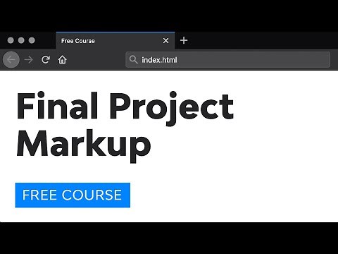 Day 26: Final Project Markup (30 Days to Learn HTML & CSS)