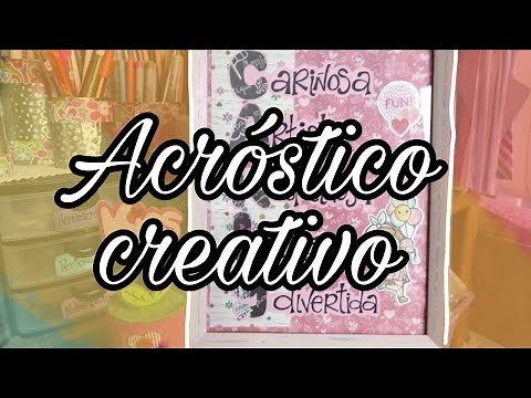 Te enseño a hacer un hermoso acróstico 😊