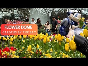 Flower Dome- Gardens By the Bay | Singapore | Full Tour