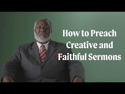How to Preach Creative and Faithful Sermons