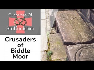 Biddulph Moor's Crusader Connection - Curiosities of Staffordshire