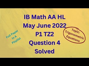 IB Math AA HL May 2022 P1 TZ2 Section A Q4 Solved