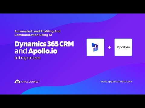 Dynamics 365 CRM & Apollo Integration | Auto Lead Profiling & Communication using AI | APPSeCONNECT