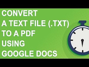 Convert a Text file (.txt) to a PDF using Google Docs