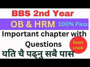 Most important Chapter wise questions || OB & HRM || BBS 2nd Year Last day
