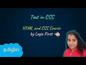 Text in CSS | HTML and CSS Course | Logic First Tamil