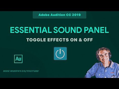 Essential Sound Panel: How To Toggle On/Off Effects in Adobe Audition CC