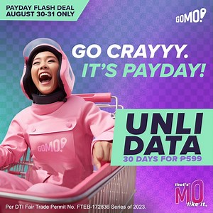 A 'lil payday reward can give you good vibes, my dudes! ✨ Get 30 days UNLI DATA for ₱599 from August 30 to 31, 2023. Catch this payday deal on the new GOMO PH app. #ThatsMoLikeIt Promo runs from August 30-31, 2023 only. Per DTI Fair Trade Permit No. FTEB-172836 Series of 2023. | GOMO PH