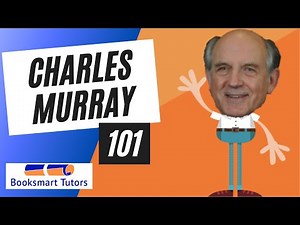 CHARLES MURRAY 101 Sociology Series #4
