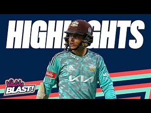 Sam Curran's Crucial Innings For Away Side | Kent v Surrey - Highlights | Vitality Blast 2022