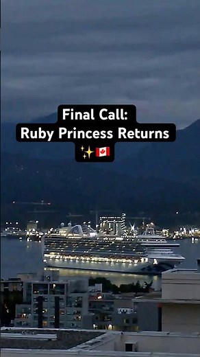 Blue Hour Beauty 💙 Ruby Princess Arrives Sparkling in Vancouver Blue Dawn | Alaska Cruise Ships