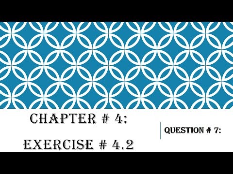 Exercise # 4.2: Question # 7
