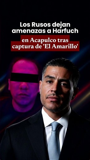 🚨 Harfuch threatened 😰🏝️ in Acapulco following capture of 'El Amarillo'