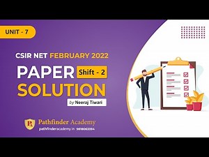 Unit - 7 | CSIR NET Life Science Question Paper Solved February 2022 Shift - 2
