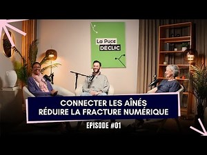 Épisode 01 - Connecter les Aînés : Réduire la Fracture Numérique