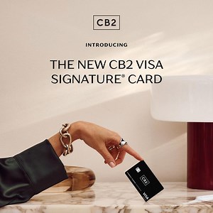 Introducing the all new CB2 Visa Signature® Card. It's the credit card you love, upgraded. | CB2 | Facebook