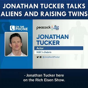 Do UFOs Exist? Actor Jonathan Tucker Talks NBC’s ‘Debris' | The Rich Eisen Show 🎙 | The Rich Eisen Show