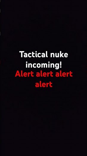 tactical nuke incoming meme part 1