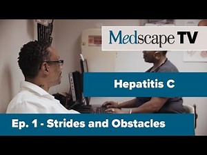 Ep 1. Strides and Obstacles | Hepatitis C | MedscapeTV