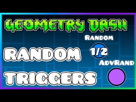 How to use Random Triggers | Geometry Dash 2.2 Editor Tutorial