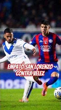EMPATÓ SAN LORENZO vs VELEZ 🔵🔴