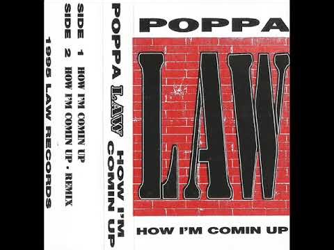 Poppa Law - How I'm Comin Up