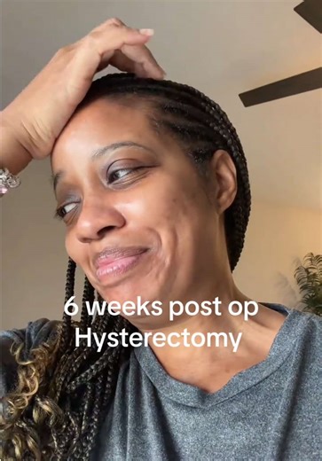 6 Week Post Op Hysterectomy Update