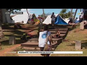 Migrants : la situation en Guyane