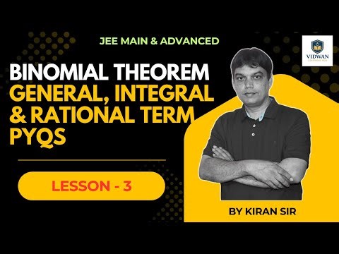 Binomial Theorem PYQs 🔥 | General, Integral & Rational Terms | JEE | L3