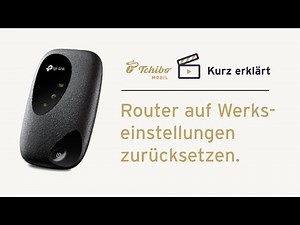 TP-Link M7000 WLAN to go-Router zurücksetzen | Tchibo MOBIL