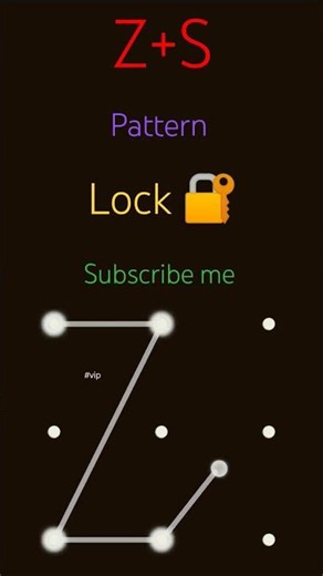 Z+S pattern lock screen 🔐 || S+Z pattern lock android phone || #samjhe #samjha || #vippxyz