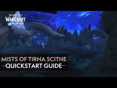 Mists of Tirna Scithe Mythic+ Dungeon Quickstart Guide | The War Within Season 1