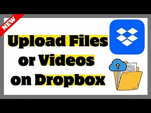 How to Upload Files or Videos on Dropbox (PC, iOS & Android) – Easy Guide (2026)
