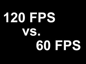 120 FPS vs 60 FPS Test