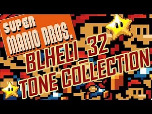 BLHELI_32 Startup Tones - SUPER MARIO BROS. COLLECTION
