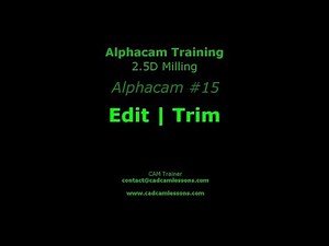 Edit | Trim - Alphacam Tutorial - 015