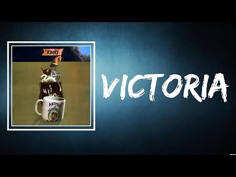 The Kinks - Victoria (Lyrics)