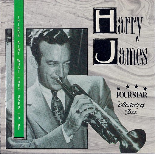 Harry James - Things Ain't What They Used To Be