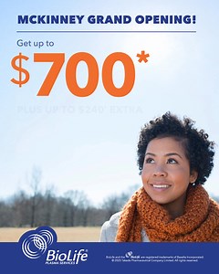 1.2K views | Now open in McKinney! Help change lives & get money by donating plasma at our newest location. Schedule your donation today. | BioLife Plasma Services | Facebook