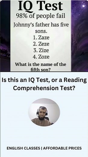 An IQ Test? Or a Reading Comprehension Test?