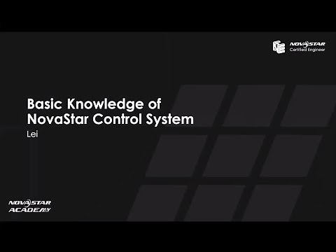 Class 1 - Basic Knowledge of NovaStar Control System