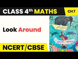 Look Around - Jugs and Mugs | Class 4 Maths Chapter 7 | CBSE 2024-25